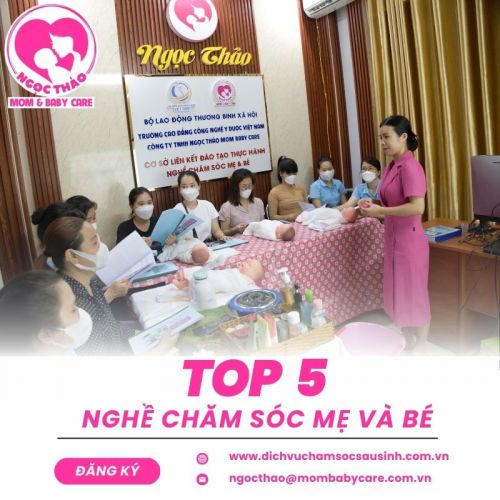 Top 5 nghề chăm sóc mẹ và bé sau sinh tốt nhất