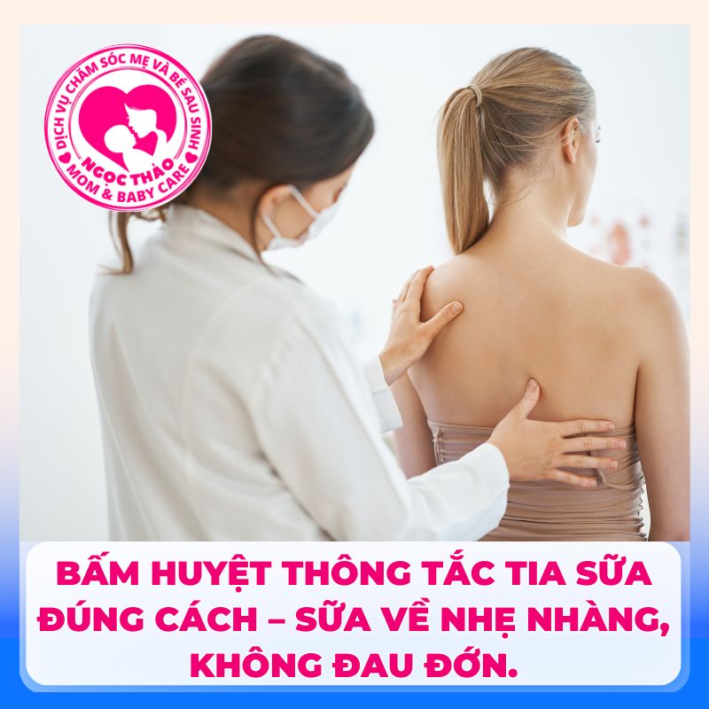 Bấm huyệt thông tia sữa tại nhà giúp mẹ sau sinh giảm đau căng tức ngực