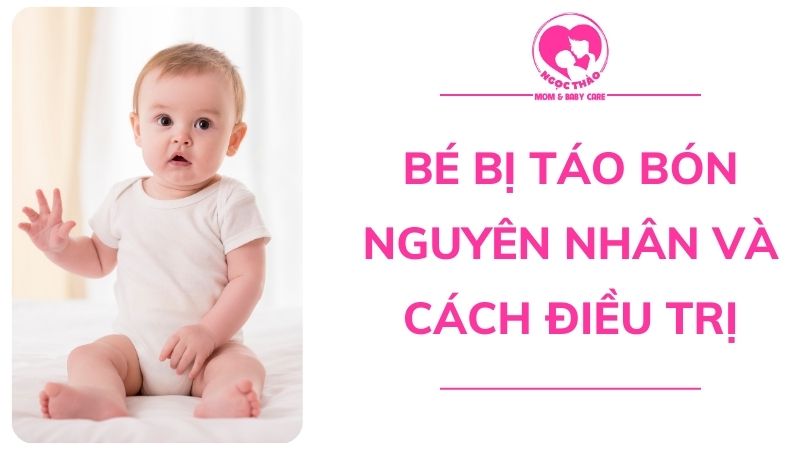 Bé bị táo bón