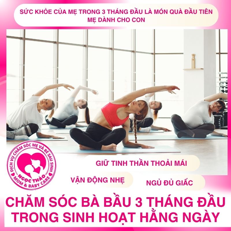 Vận động nhẹ  Ngủ đủ giấc  Giữ tinh thần