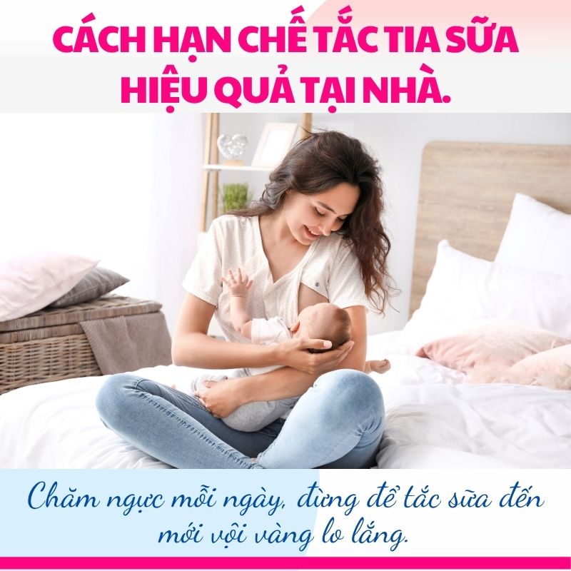 Chăm ngực mỗi ngày, đừng để tắc sữa đến mới vội vàng lo lắng.
