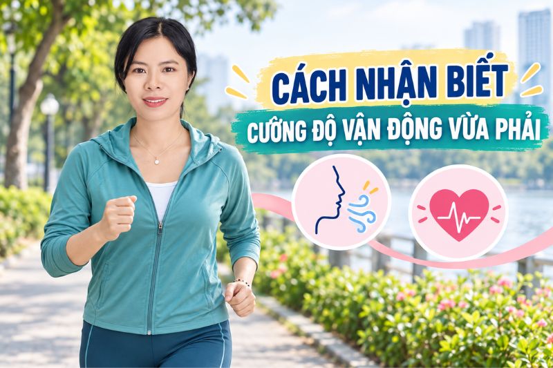 cách nhận biết cường độ vận động vừa phải