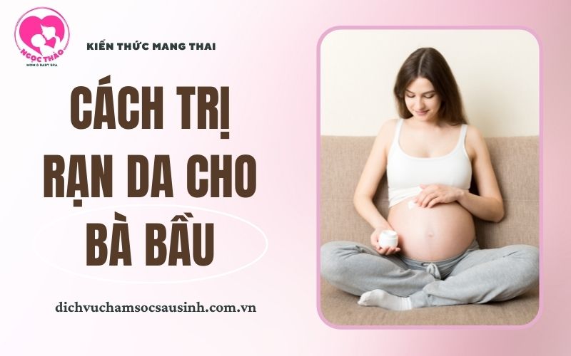 Cách trị rạn da cho bà bầu