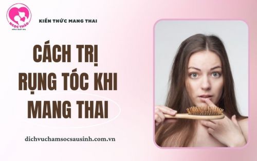 Cách trị rụng tóc khi mang thai