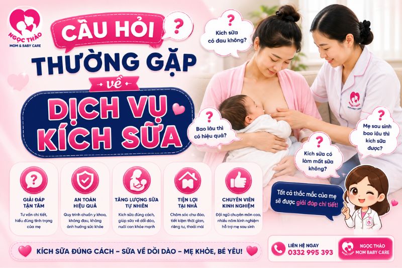 câu hỏi thường gặp về dịch vụ kích sữa tại nhà