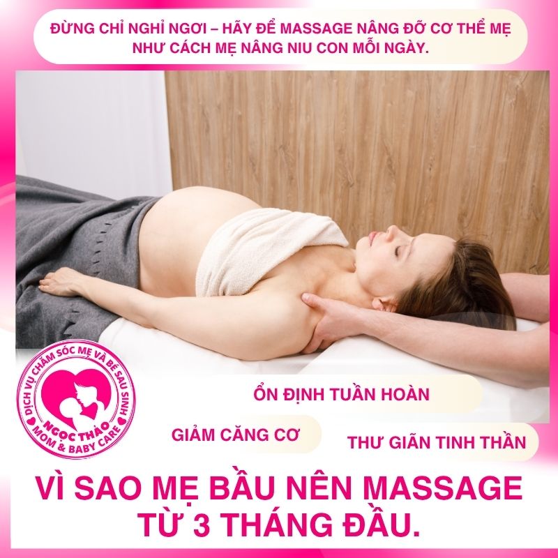 Massage từ 3 tháng đầu không chỉ giúp mẹ thư giãn, mà còn là bước khởi đầu để thai kỳ diễn ra nhẹ nhàng và khỏe mạnh