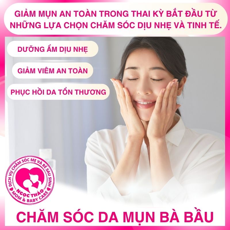 Chăm sóc da mụn bà bầu an toàn: Bí quyết giảm mụn và dịu da hiệu quả
