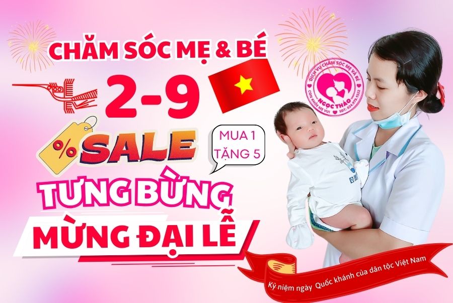 Dịch vụ chăm sóc mẹ và bé sau sinh tưng bừng ưu đãi 2 tháng 9