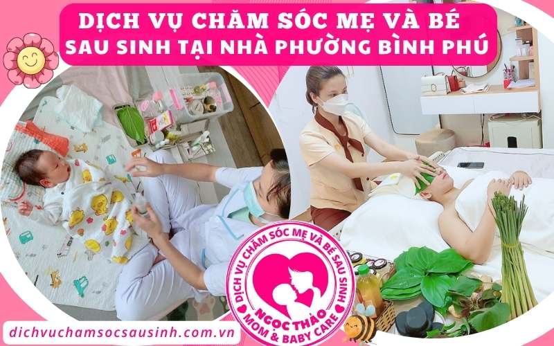 Tận tâm từng phút giây – chăm sóc mẹ và bé sau sinh tại nhà phường Bình Phú.