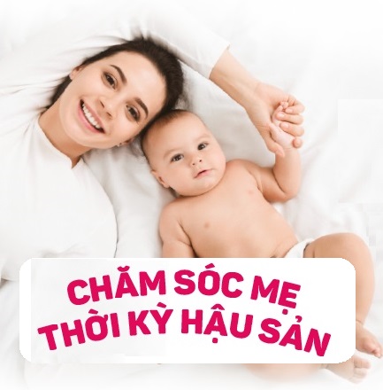 Chăm sóc sức khỏe mẹ sau sinh thời kì hậu sản