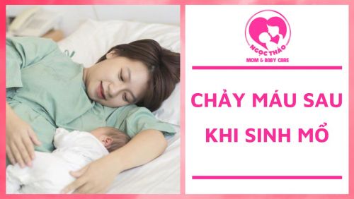 Chảy máu sau khi sinh mổ