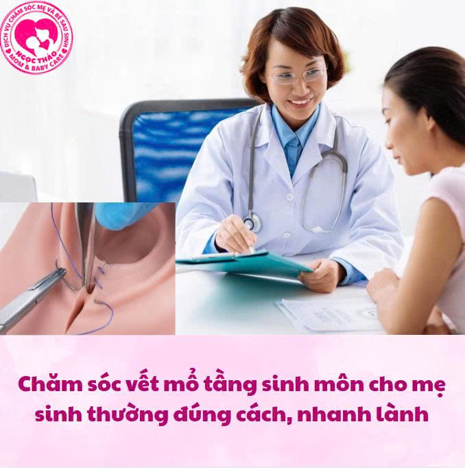 Chăm sóc vết mổ tầng sinh môn cho mẹ sinh thường đúng cách, nhanh lành