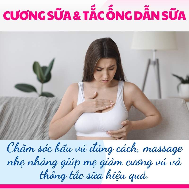 Cương sữa sinh lý, tắc tia sữa và cách xử lý