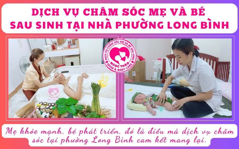 Mẹ khỏe mạnh, bé phát triển, đó là điều mà dịch vụ chăm sóc tại phường Long Bình cam kết mang lại.