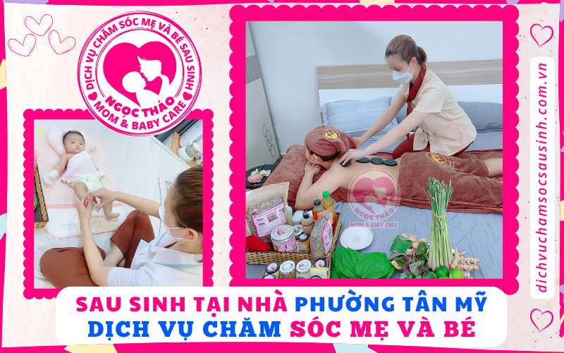 Không cần rời khỏi tổ ấm, mẹ và bé vẫn được nâng niu từng khoảnh khắc sau sinh tại Tân Mỹ.