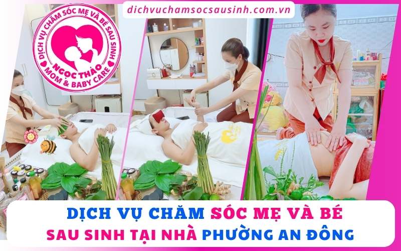 Chăm con chuẩn y khoa – hồi phục như spa tại nhà phường An Đông