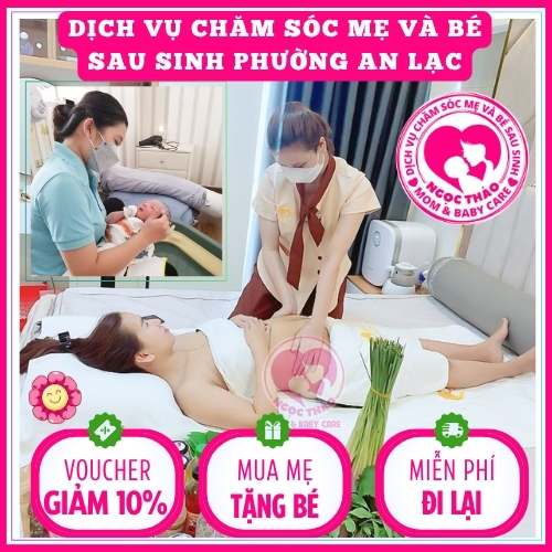 Dịch vụ chăm sóc mẹ và bé sau sinh tại nhà phường An Lạc