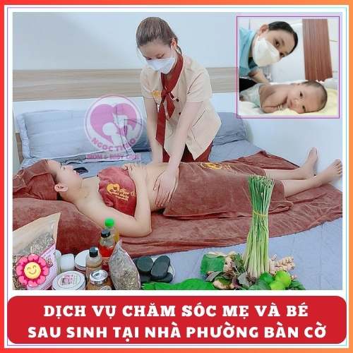 Dịch vụ chăm sóc mẹ và bé sau sinh tại nhà phường Bàn Cờ