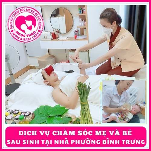 Dịch vụ chăm sóc mẹ và bé sau sinh tại nhà phường Bình Trưng