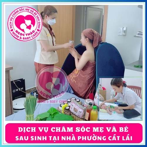 Dịch vụ chăm sóc mẹ và bé sau sinh tại nhà phường Cát Lái