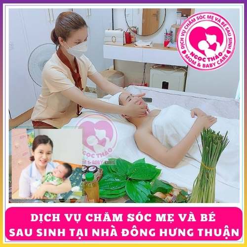Dịch vụ chăm sóc mẹ và bé sau sinh tại nhà phường Đông Hưng Thuận