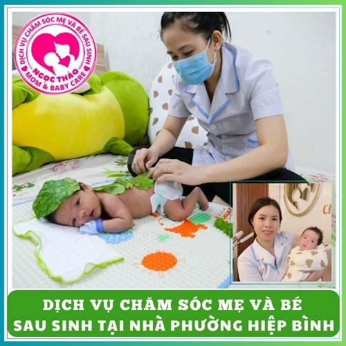 Dịch vụ chăm sóc mẹ và bé sau sinh tại nhà phường Hiệp Bình