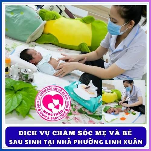 Dịch vụ chăm sóc mẹ và bé sau sinh tại nhà phường Linh Xuân