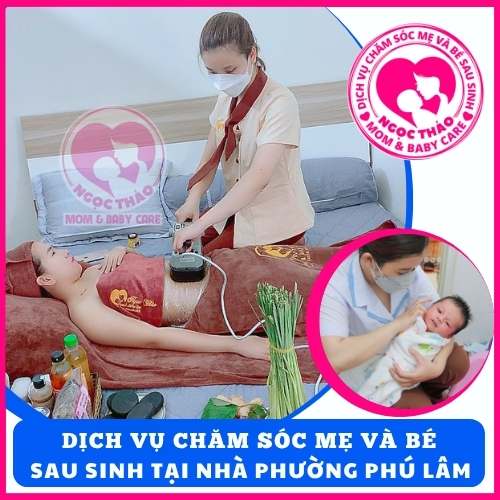 Dịch vụ chăm sóc mẹ và bé sau sinh tại nhà phường Phú Lâm