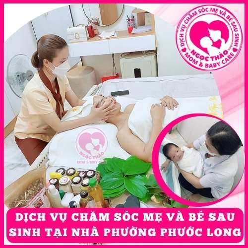 Dịch vụ chăm sóc mẹ và bé sau sinh tại nhà phường Phước Long