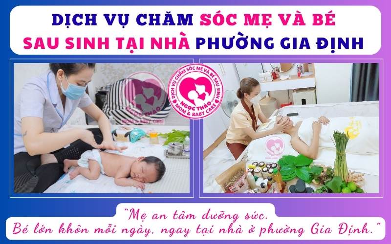 Mẹ an tâm dưỡng sức – Bé lớn khôn mỗi ngày, ngay tại nhà ở phường Gia Định.