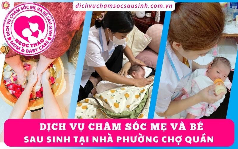 Chạm vào yêu thương mỗi ngày – Dịch vụ chăm sóc mẹ và bé sau sinh phường Chợ Quán tận tâm từng bước