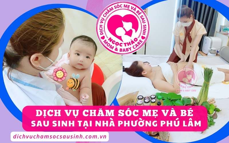 Chăm sóc tại nhà Phú Lâm – để mẹ an tâm nghỉ ngơi, bé yêu lớn lên khỏe mạnh.