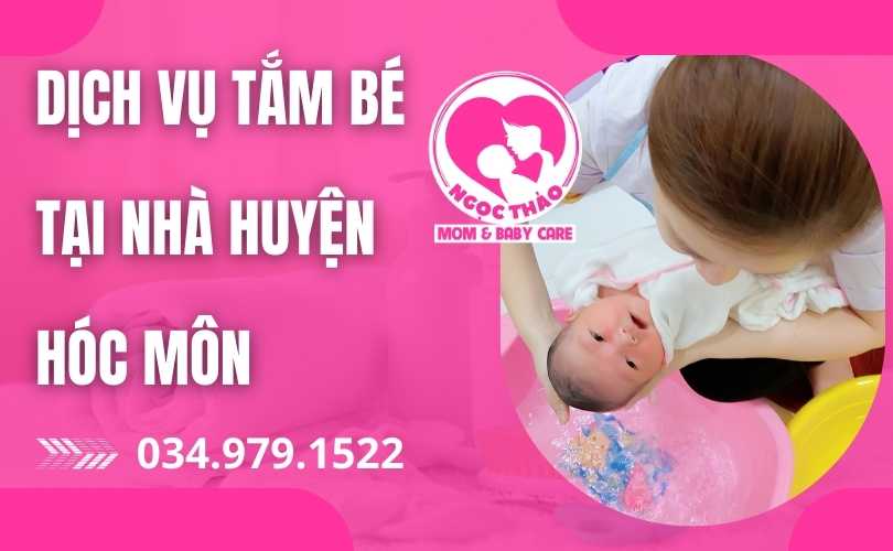 Dịch vụ tắm bé tại nhà uy tín chuyên nghiệp huyện Hóc Môn