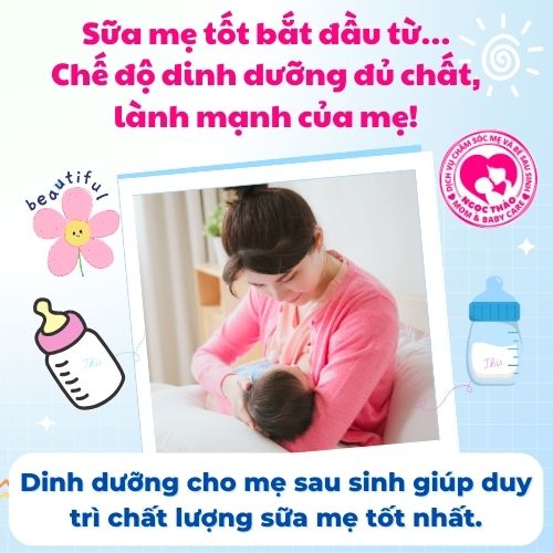 chế độ dinh dưỡng đúng và lạnh mạnh sau sinh sẽ giúp mẹ có nguồn sữa dồi dào