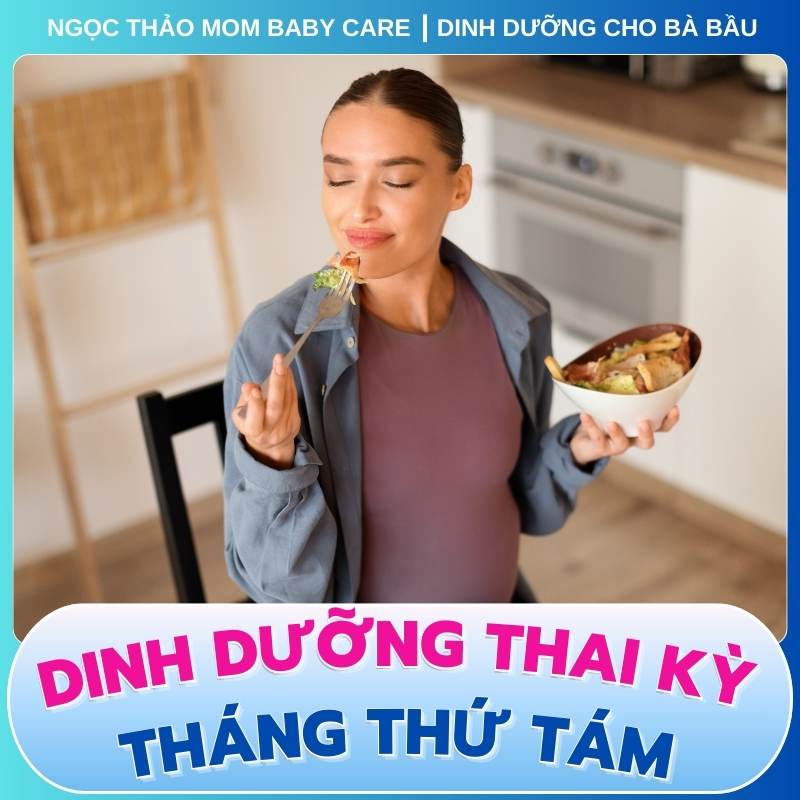 Dinh dưỡng thai kỳ tháng thứ 8