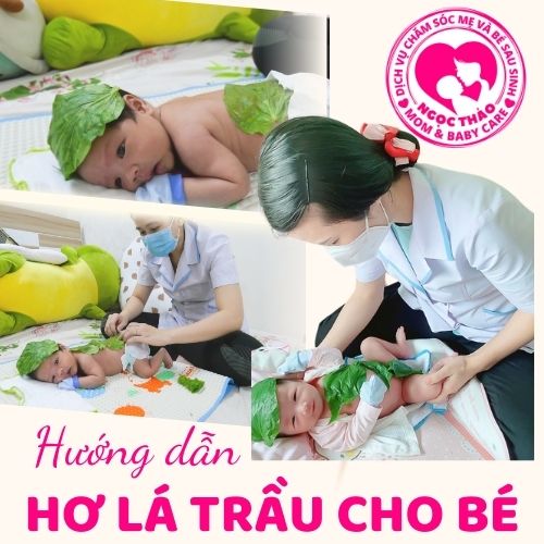 Hướng dẫn cách hơ lá trầu cho bé