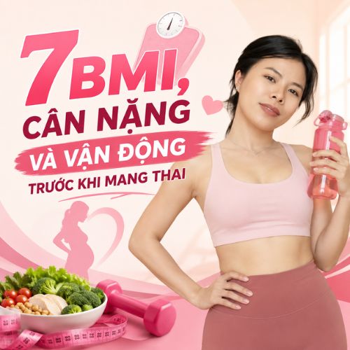 BMI, cân nặng và vận động trước khi mang thai