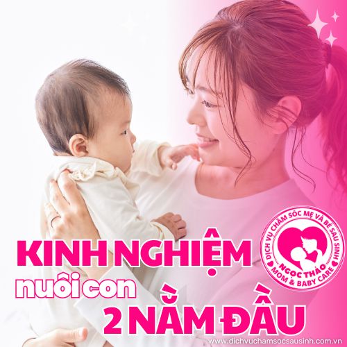 Kinh nghiệm chăm sóc con trong 2 nằm đầu đời
