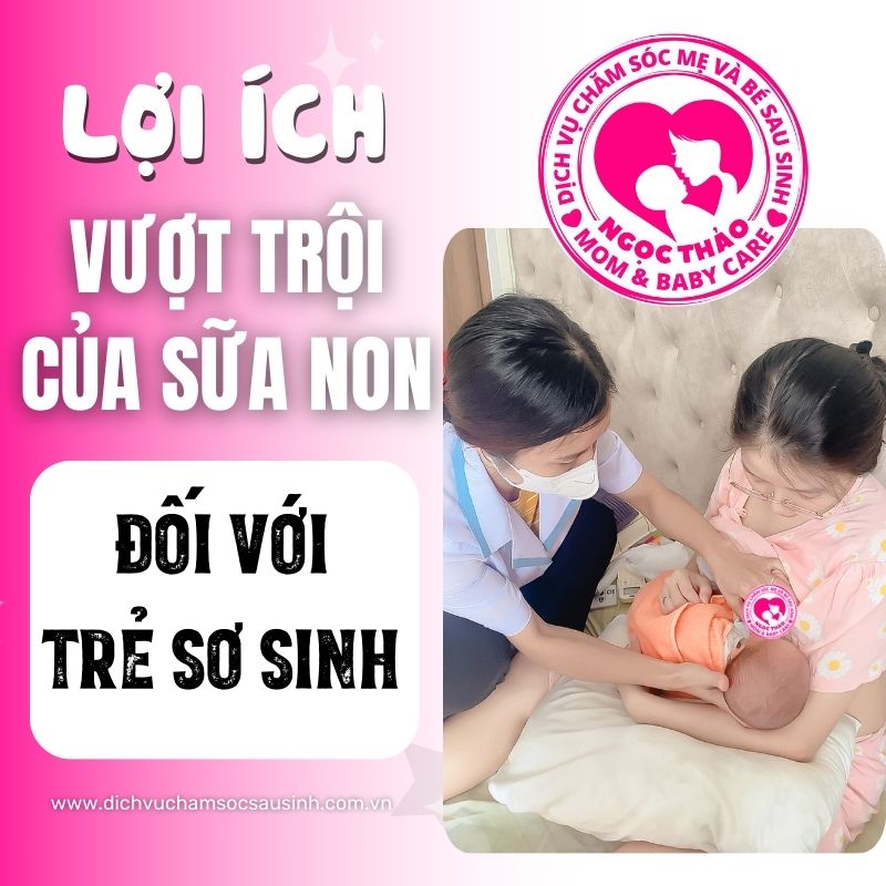 Sữa non có rất nhiều lợi ích quý báu đối với em bé sơ sinh