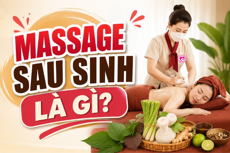 massage sau sinh là gì