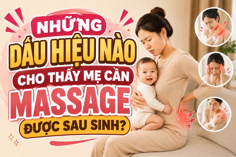 những dấu hiệu cho thấy mẹ cần được massage