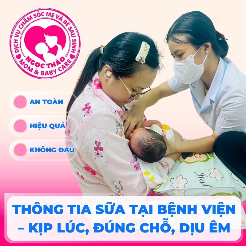 Trải nghiệm thực tế dịch vụ thông tắc tia sữa Từ Dũ ngay tại giường