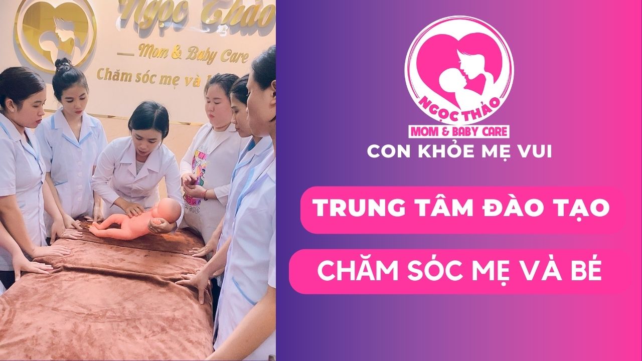 Trung tâm đào tạo chăm sóc mẹ và bé