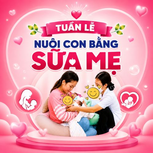 Hưởng ứng Tuần lễ Nuôi con bằng sữa mẹ 2026 | Ngọc Thảo Mom Baby Care